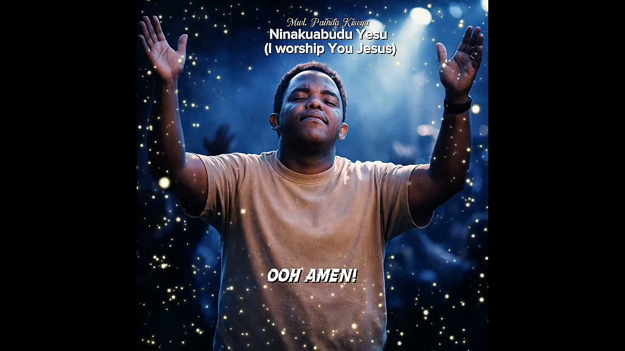 Ninakuabudu Yesu( I worship You Jesus)- Mwalimu Painda Kiseya (aiMusic)