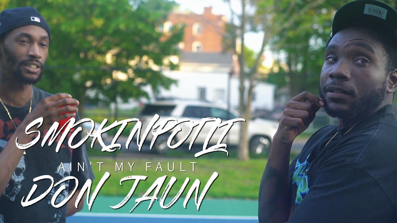 SmokinPotli & Don Jaun - Ain't My Fault (Official Video)