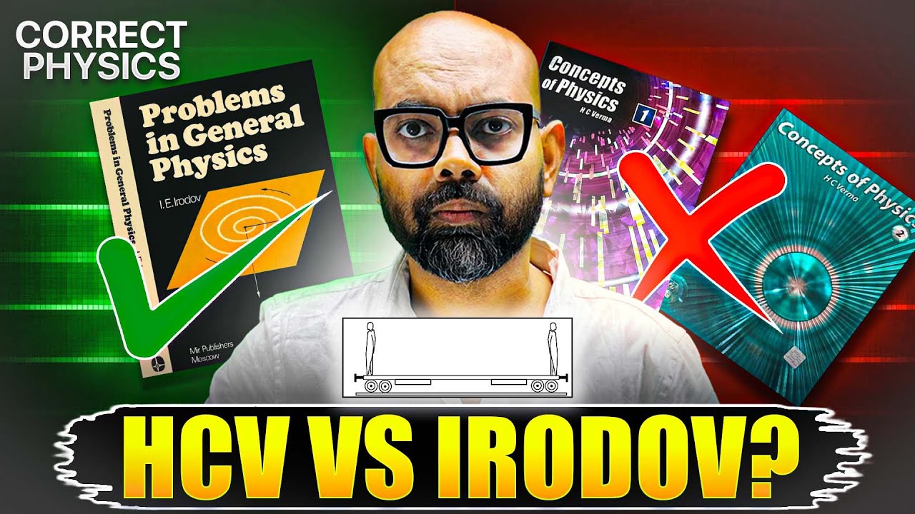 Relative Velocity : WHY IRODOV & HC Verma Disagree which Book is Correct 