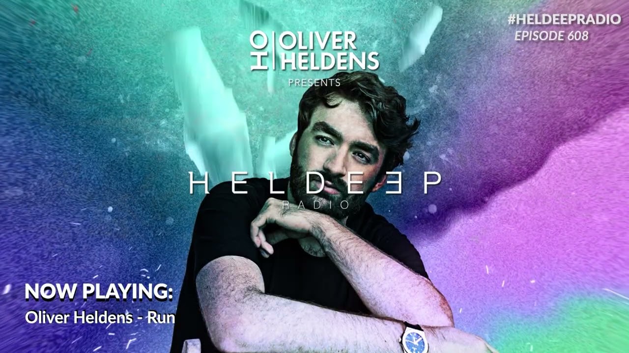 Oliver Heldens - Heldeep Radio #608