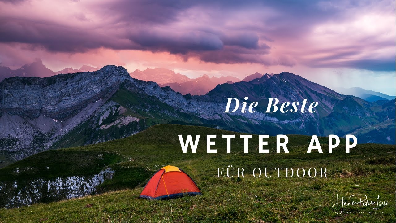 Die Beste Wetter App für outdoor Aktivitäten