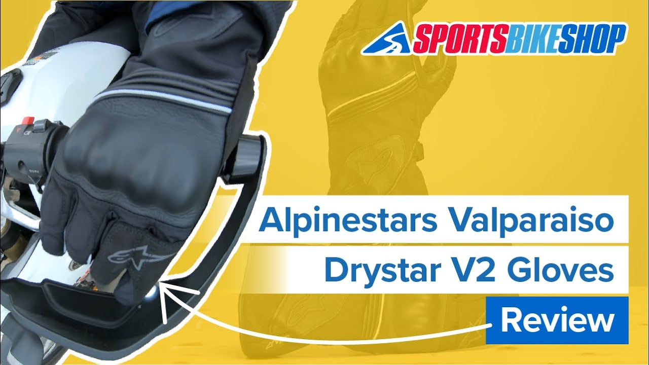 Alpinestars Valparaiso V2 Drystar motorcycle gloves review - Sportsbikeshop