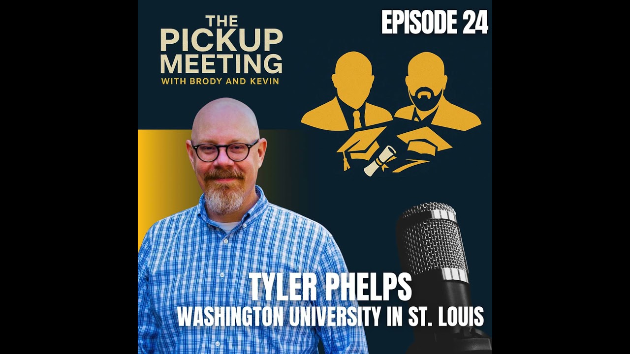 Ep. 24 - Tyler Phelps, Washington University in St. Louis