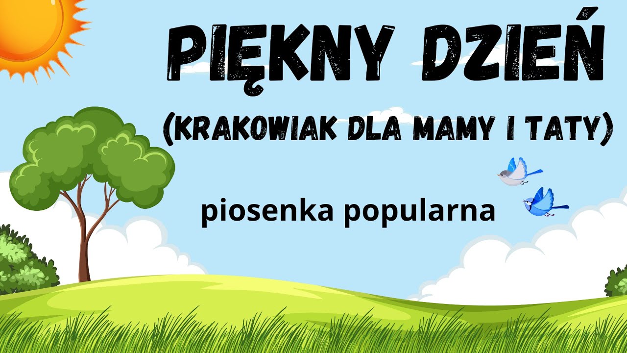 Nr 146. PIĘKNY DZIEŃ (krakowiak dla mamy i taty) animowane piosenki, animacje dla dzieci, EDUMUZ