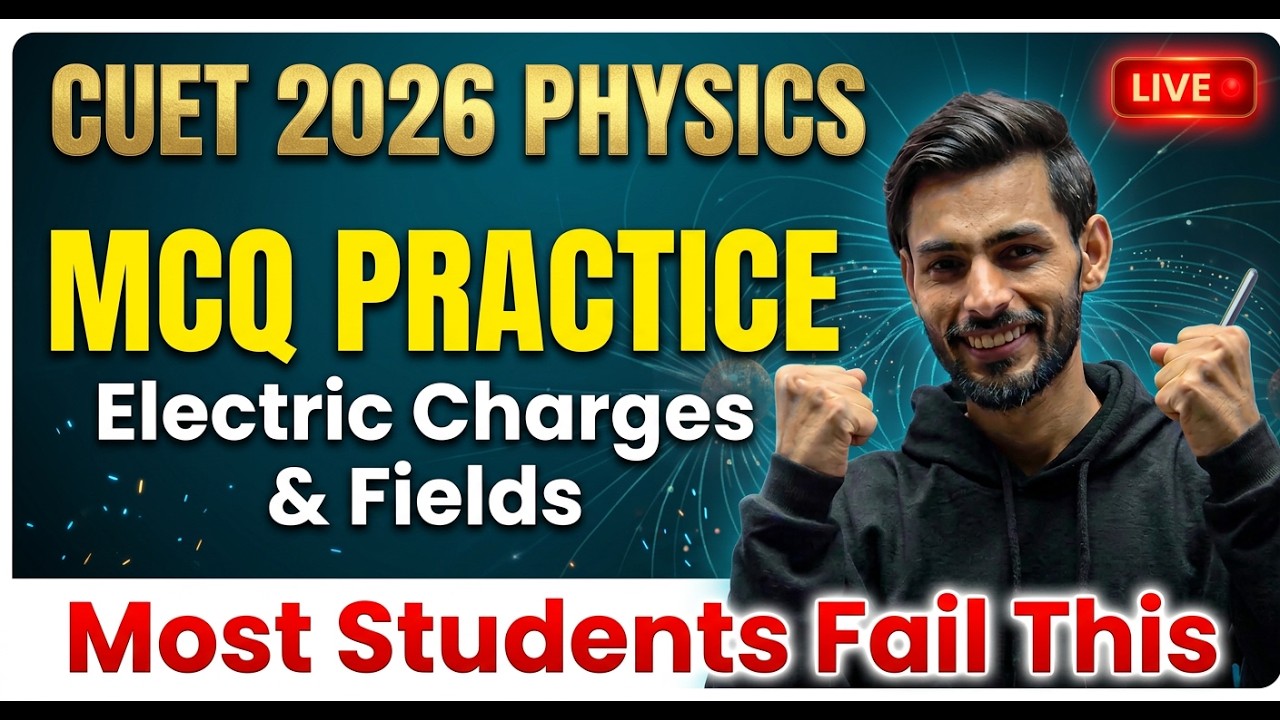 CUET Physics ⚡ Electric Charges & Fields MCQs 🔥 | PYQ Practice + Expected Questions