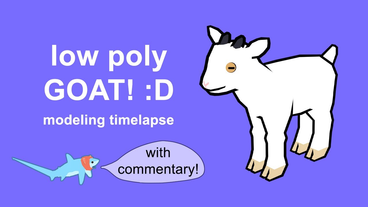 Low Poly Goat Modeling Timelapse with Commentary