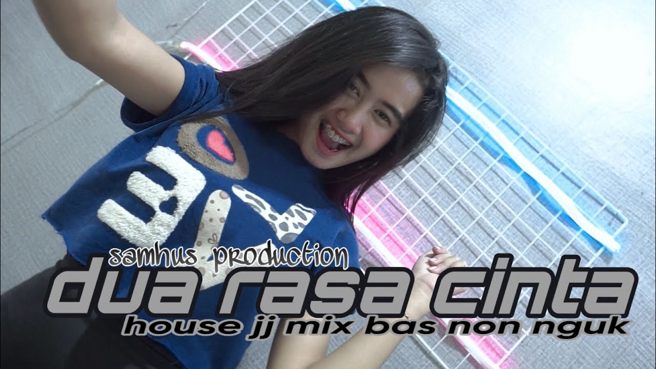 DUA RASA CINTA  STYLE JJ TIKTOK HOUSE PARGOY  REVITA AUREL