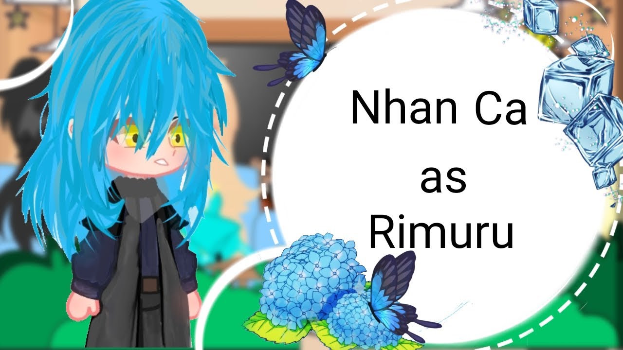 •||Past4/?||•[Nhan Ca as Rimuru]By:MIU