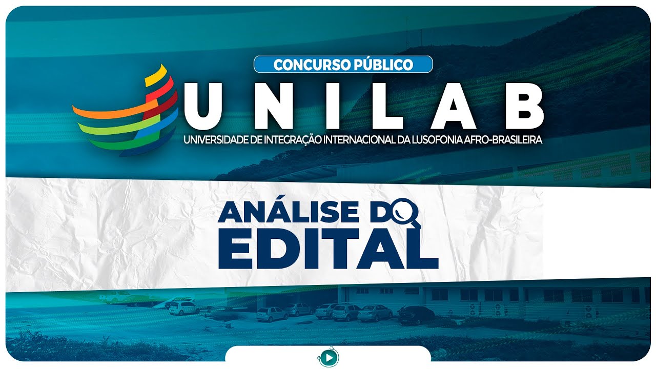 Análise do Edital Concurso Unilab - Banca Idecan