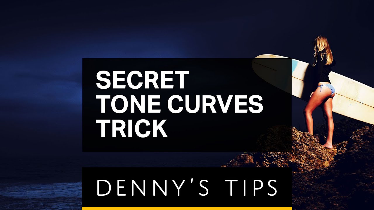 Secret Tone Curves Trick