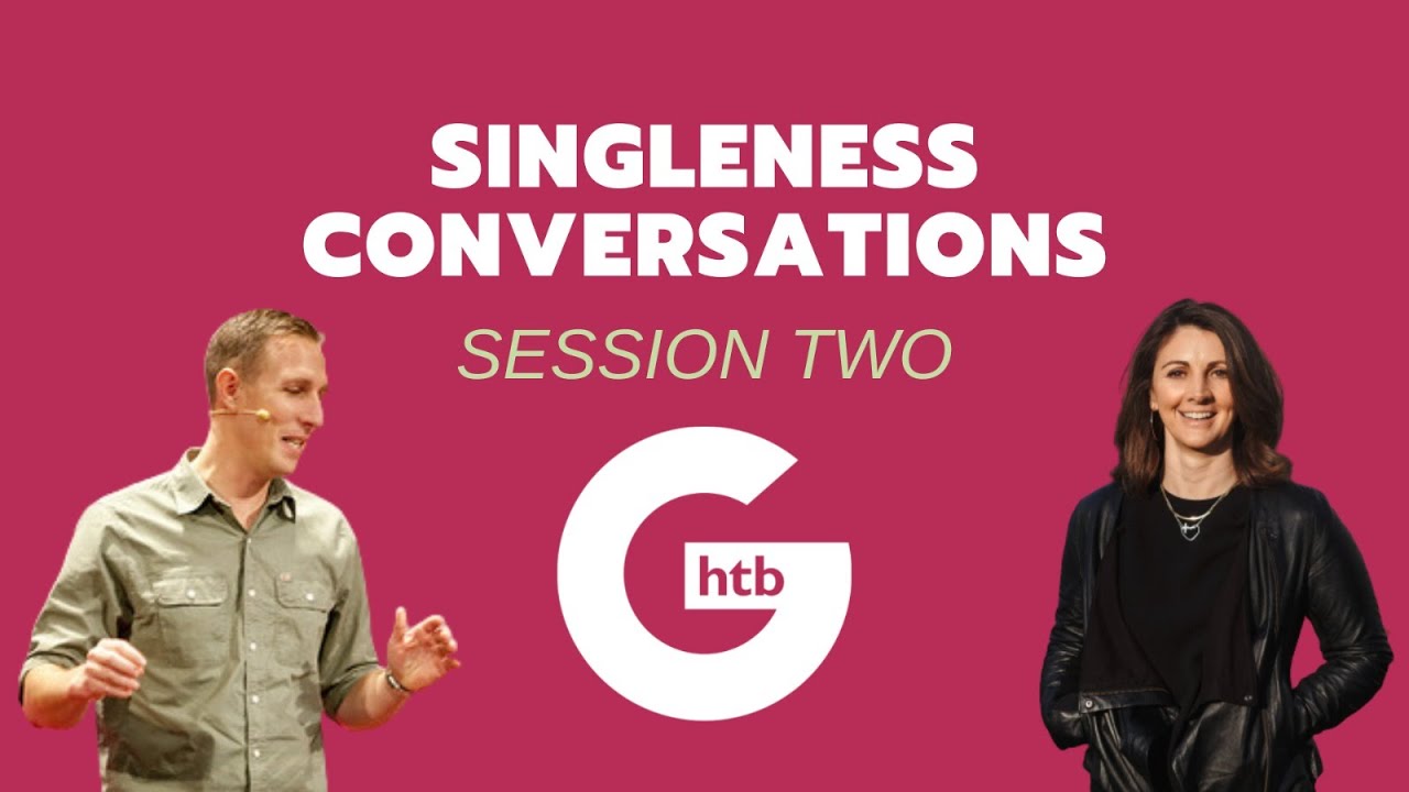 HTB GROUPS: Singleness Conversations - Session Two