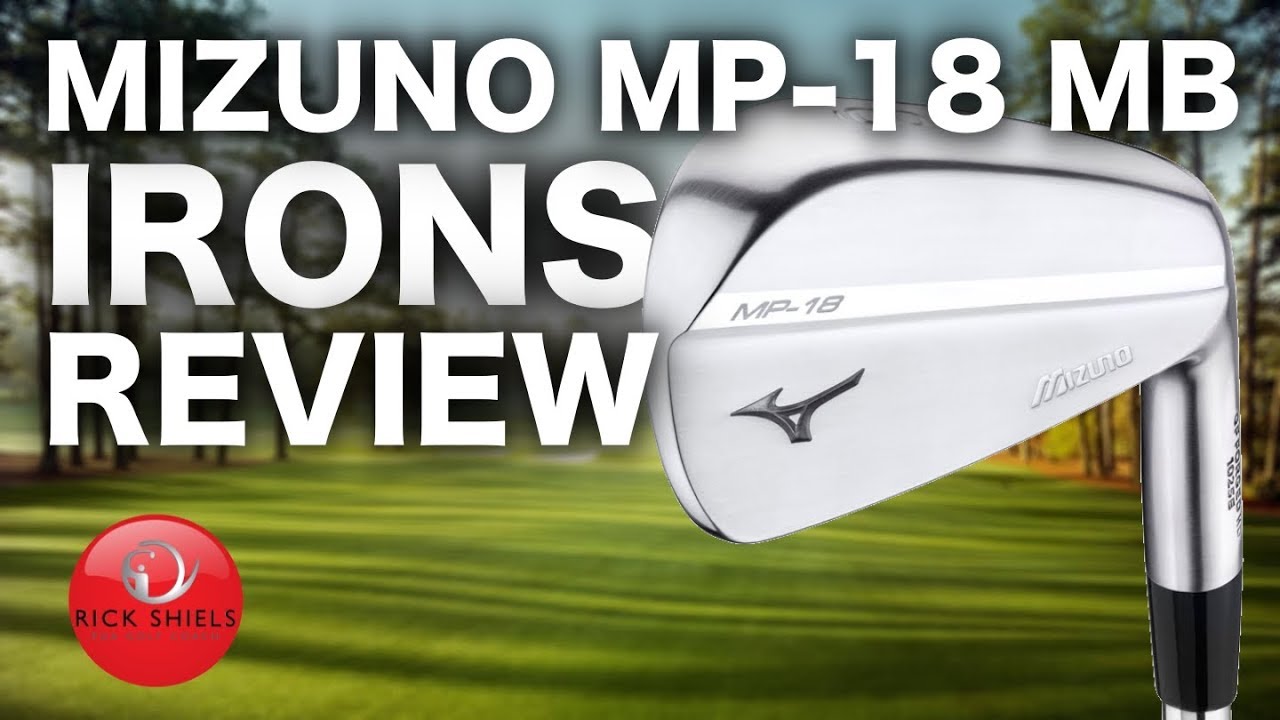 NEW MIZUNO MP-18 IRONS REVIEW - Rick Shiels