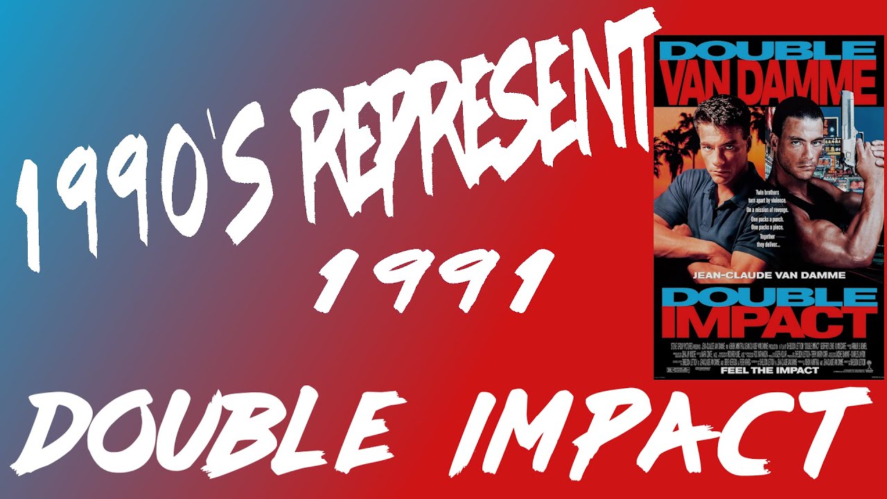 1990-е Represent, эпизод 215 - Double Impact (1991)