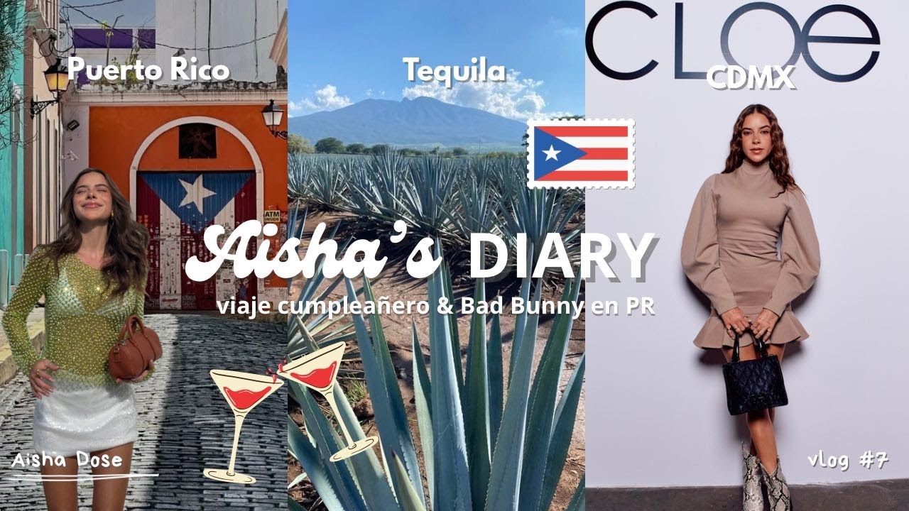 Aisha´s diary: semana en la ciudad, viaje de cumpleaños y BAD BUNNY BEIBE 🏙️🐰🍹