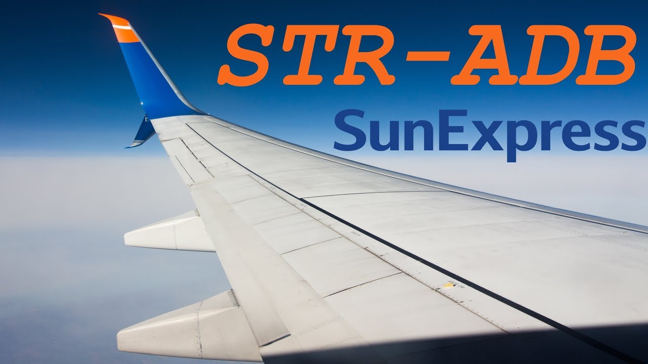 SunExpress B737-800 - Stuttgart to Izmir! [FULL HD]