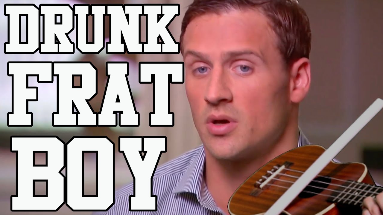 Drunk Frat Boy &ndash; Songify Ryan Lochte!