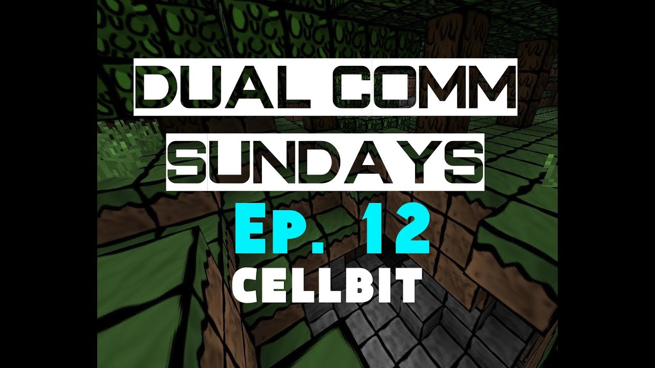 Dual Comm Sundays | Ep. 12 | Cellbit