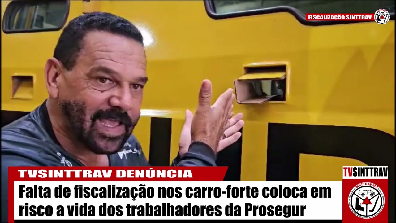 Fiscalização do Sinttrav escancara a falta de manutenção dos carros-fortes na Prosegur/BH
