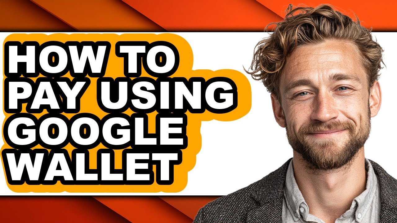 How to Pay Using Google Wallet (full Guide)