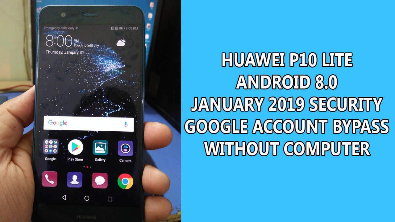 Huawei P10 Lite 8.0 Frp Unlock January 2019 Security | All New Huawei Method For Bypass