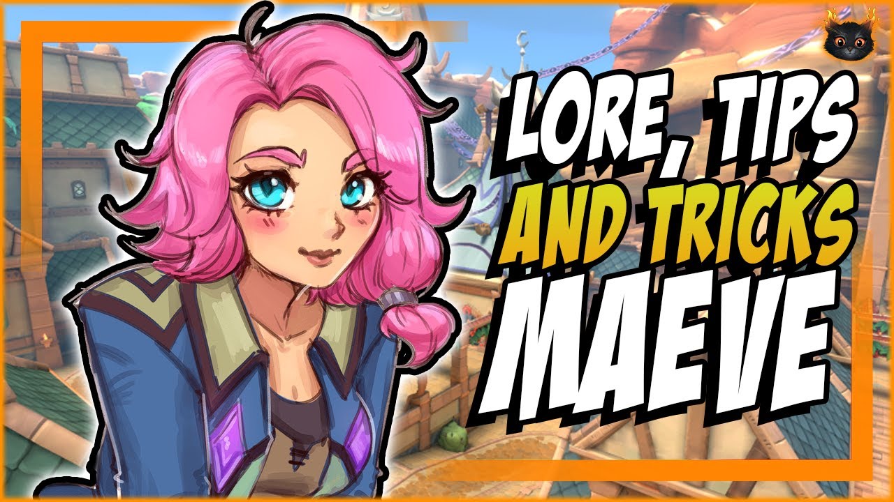 Maeve Lore, Tips and Tricks - Paladins Tutorials