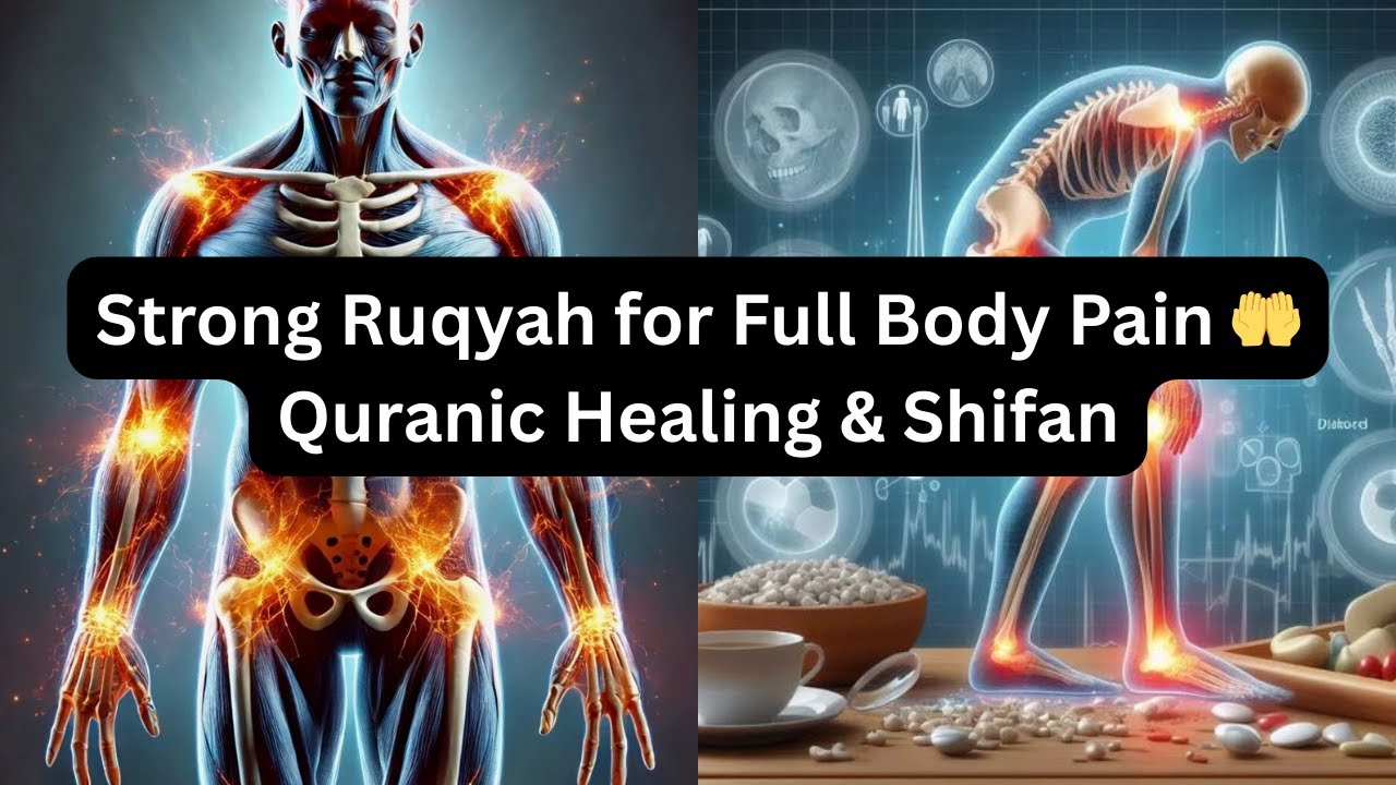 Strong Ruqyah for Full Body Pain 🤲 Quranic Healing & Shifa