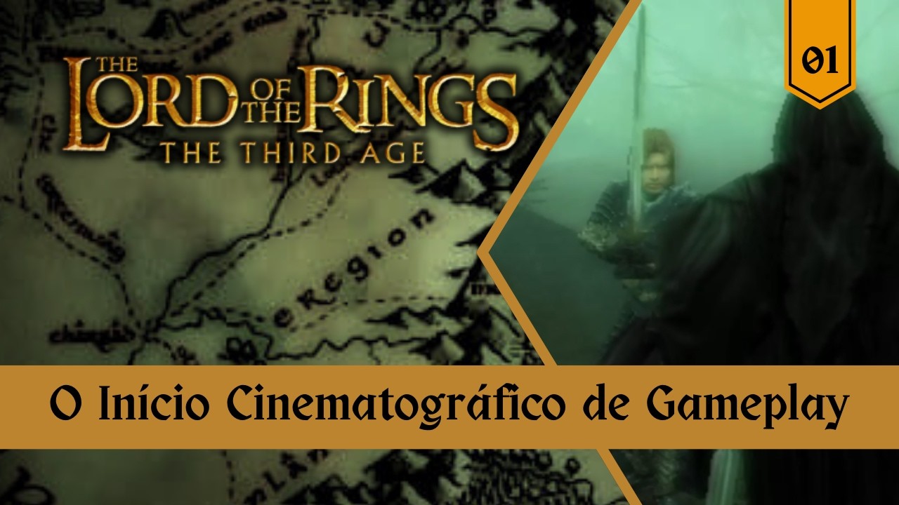 01. The Lord of The Rings: The Third Age (em Português) - O Início Cinematográfico de Gameplay