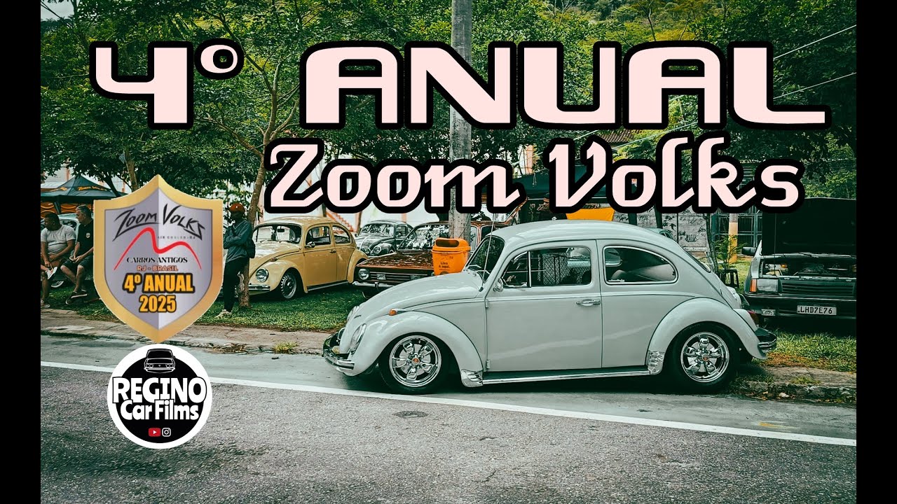 Zoom Volks Aircooled | 4° Anual | 2k25 | REGINO CAR FILMS