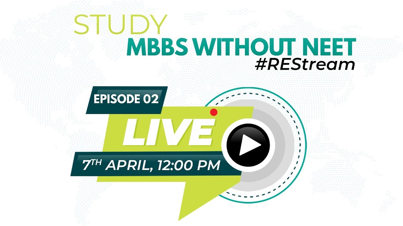 #REStreamEp02 | MBBS in Abroad without NEET- New Rules of MCI!! | Rus Education