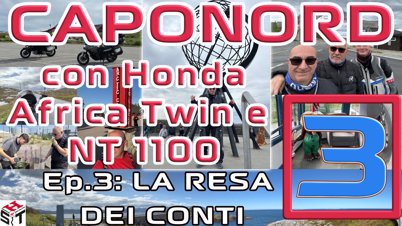 Caponord con Africa Twin e NT 1100 Ep.3:  La resa dei conti
