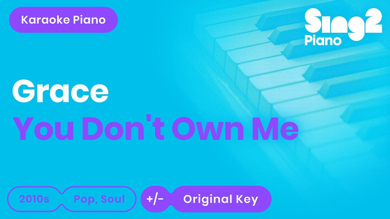 SAYGRACE, G-Eazy - You Don't Own Me (Karaoke Piano)