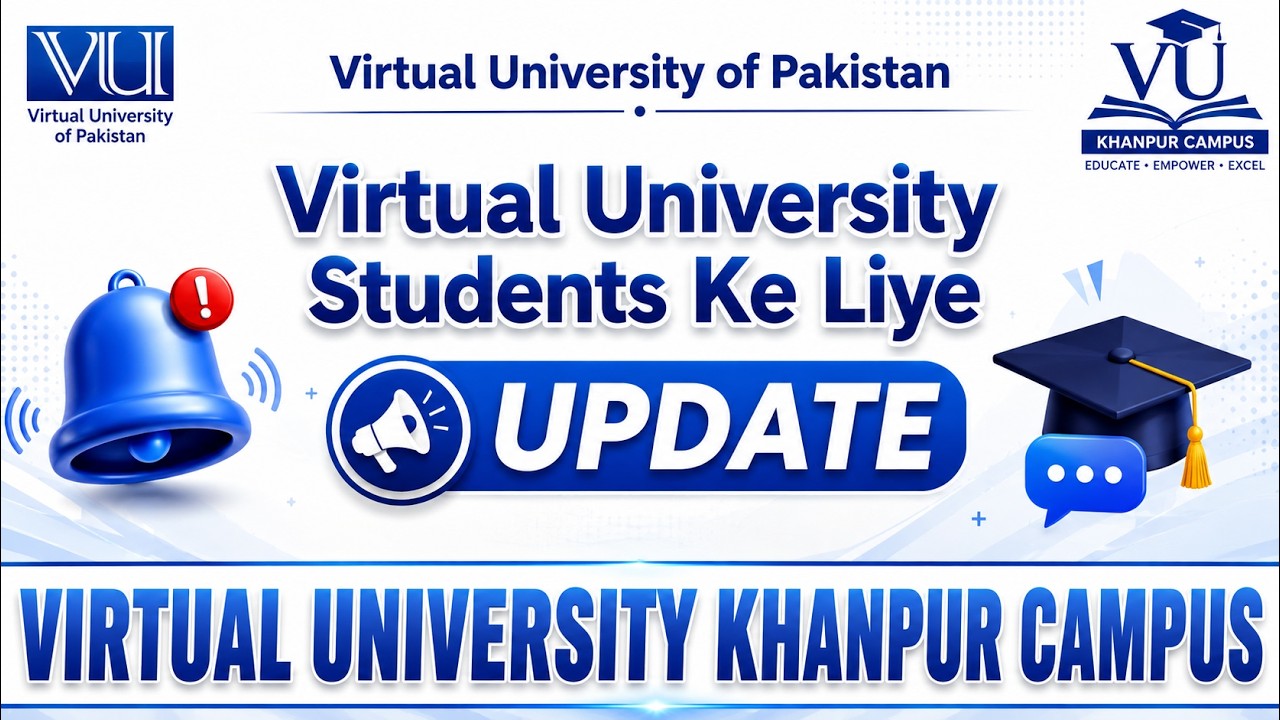 Update for all our Subscriber and VU Students   | @VUkhanpur