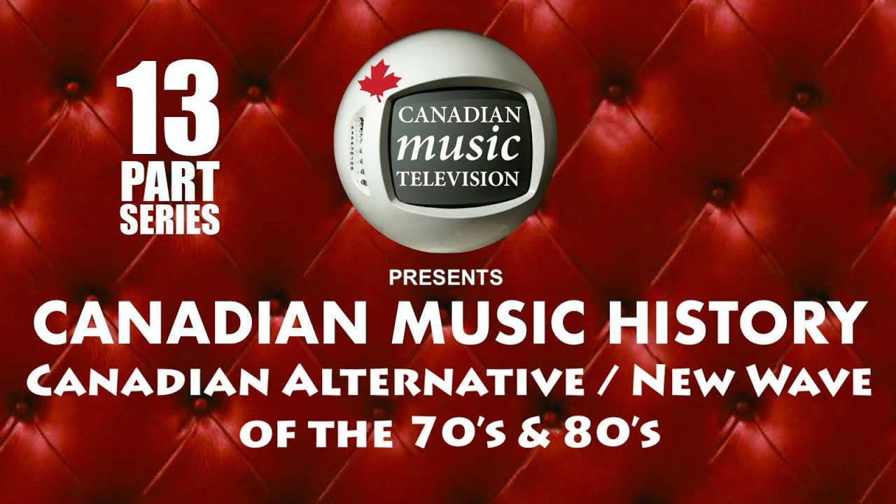 Canadian Alternative & New Wave of the 70s & 80s (2009)