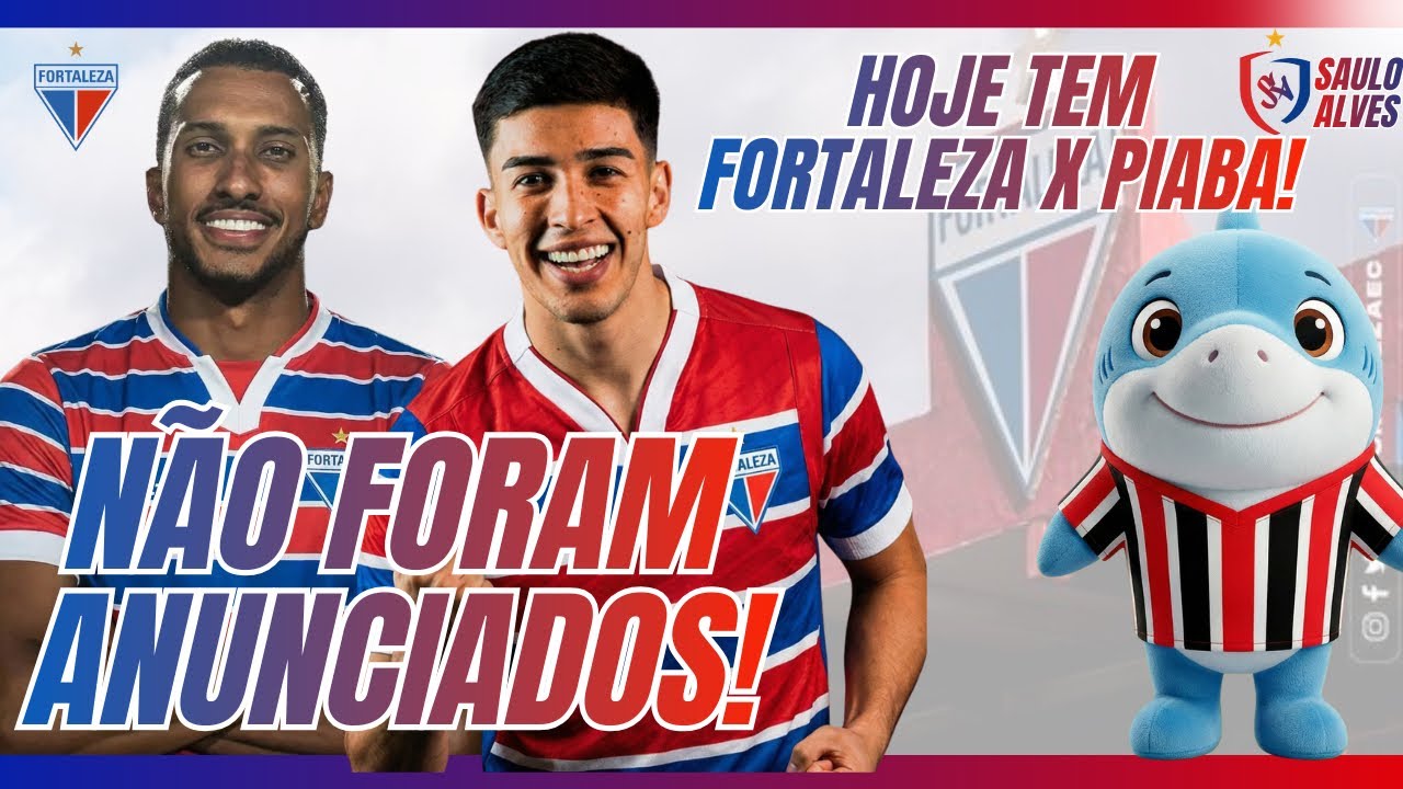 MELOU? O FORTALEZA NÃO VAI MAIS CONTRATAR OS DOIS QUE FICARAM DE FORA?