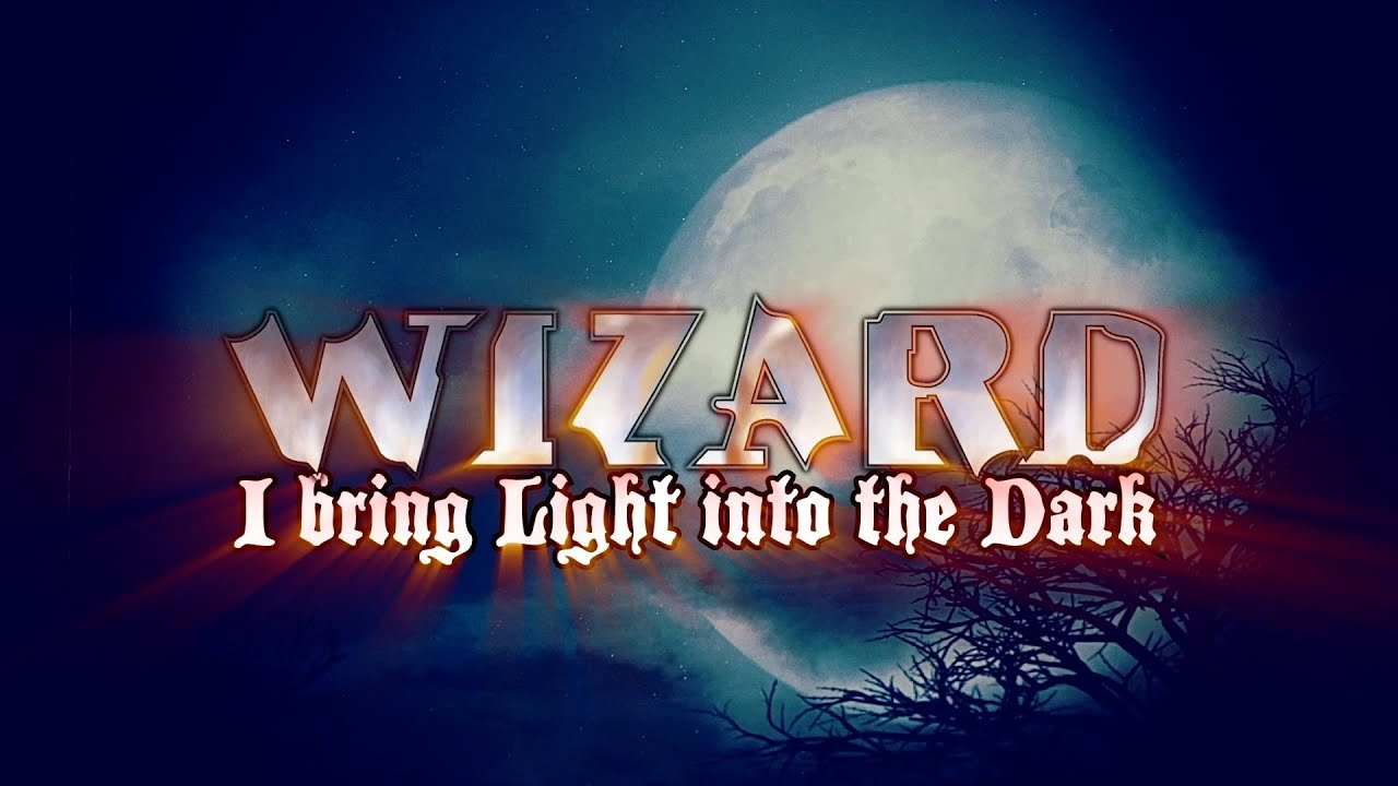 WIZARD - I Bring Light Into The Dark (Lyric Video)