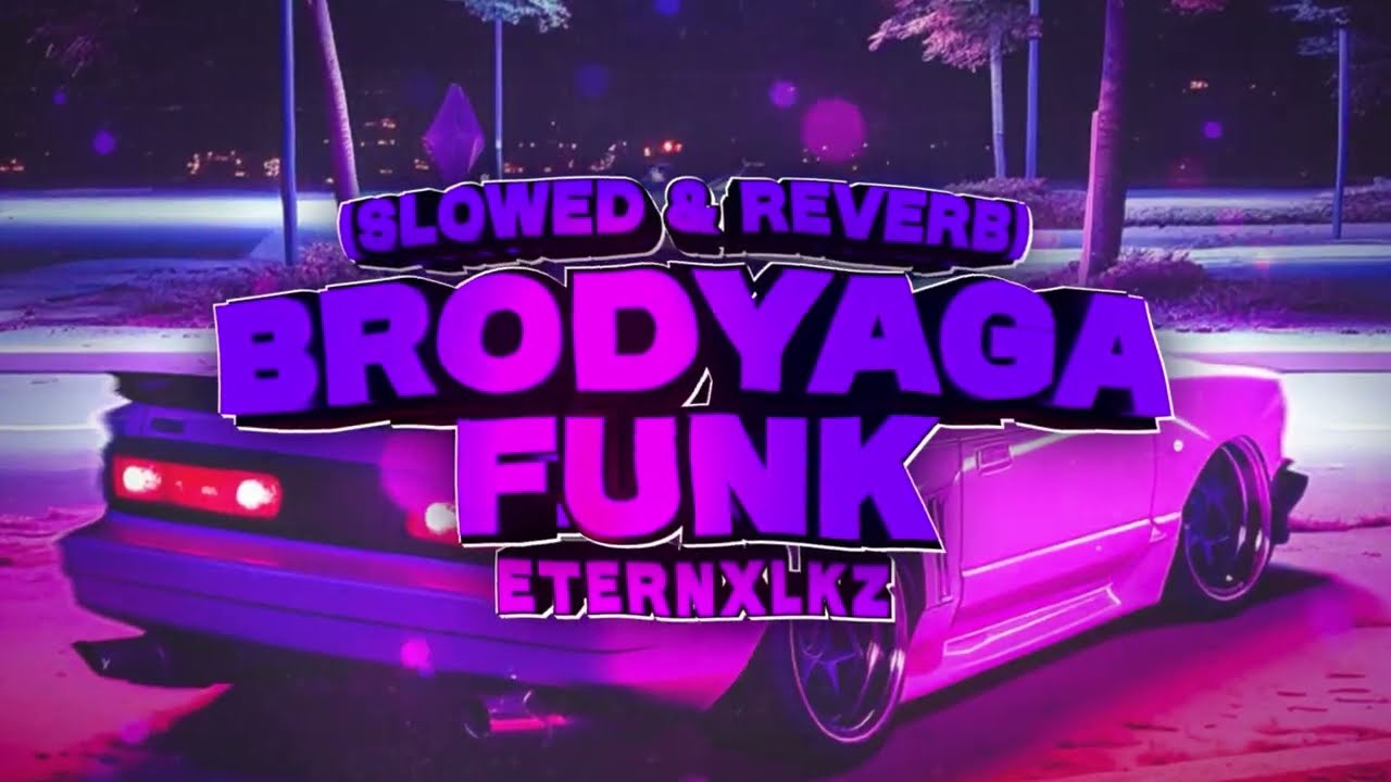 Eternxlkz - BRODYAGA FUNK (SLOWED & REVERB) 2 YEARS ANNIVERSARY