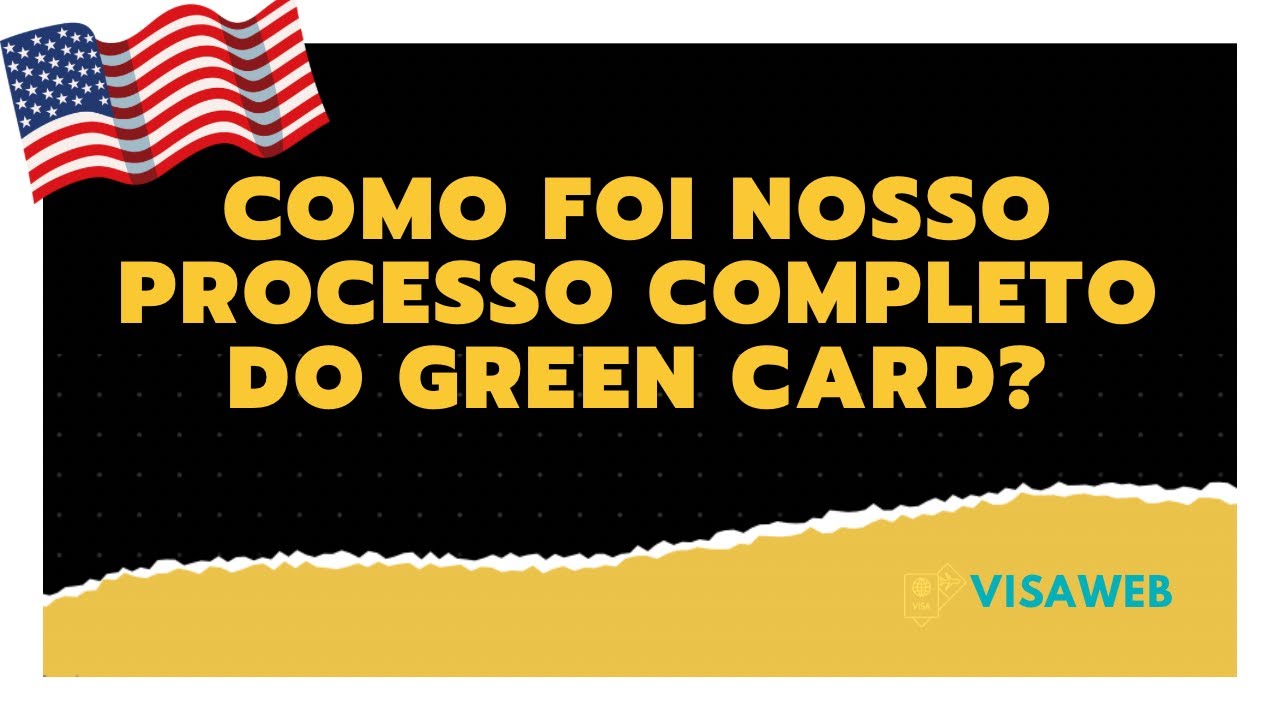 COMO FOI O NOSSO PROCESSO DO GREEN CARD - EB2 NIW - DO INICIO ATE ENTREVISTA