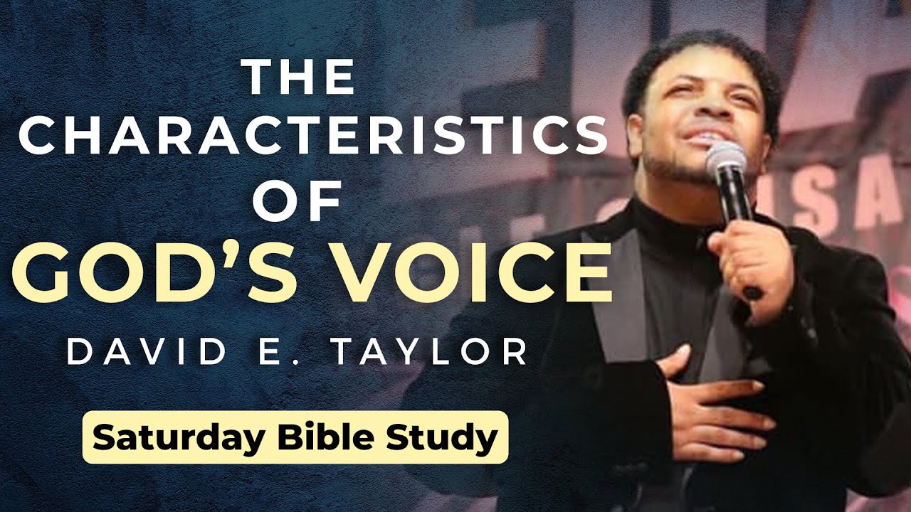The Characteristics of the Voice of God - Apostle David E. Taylor