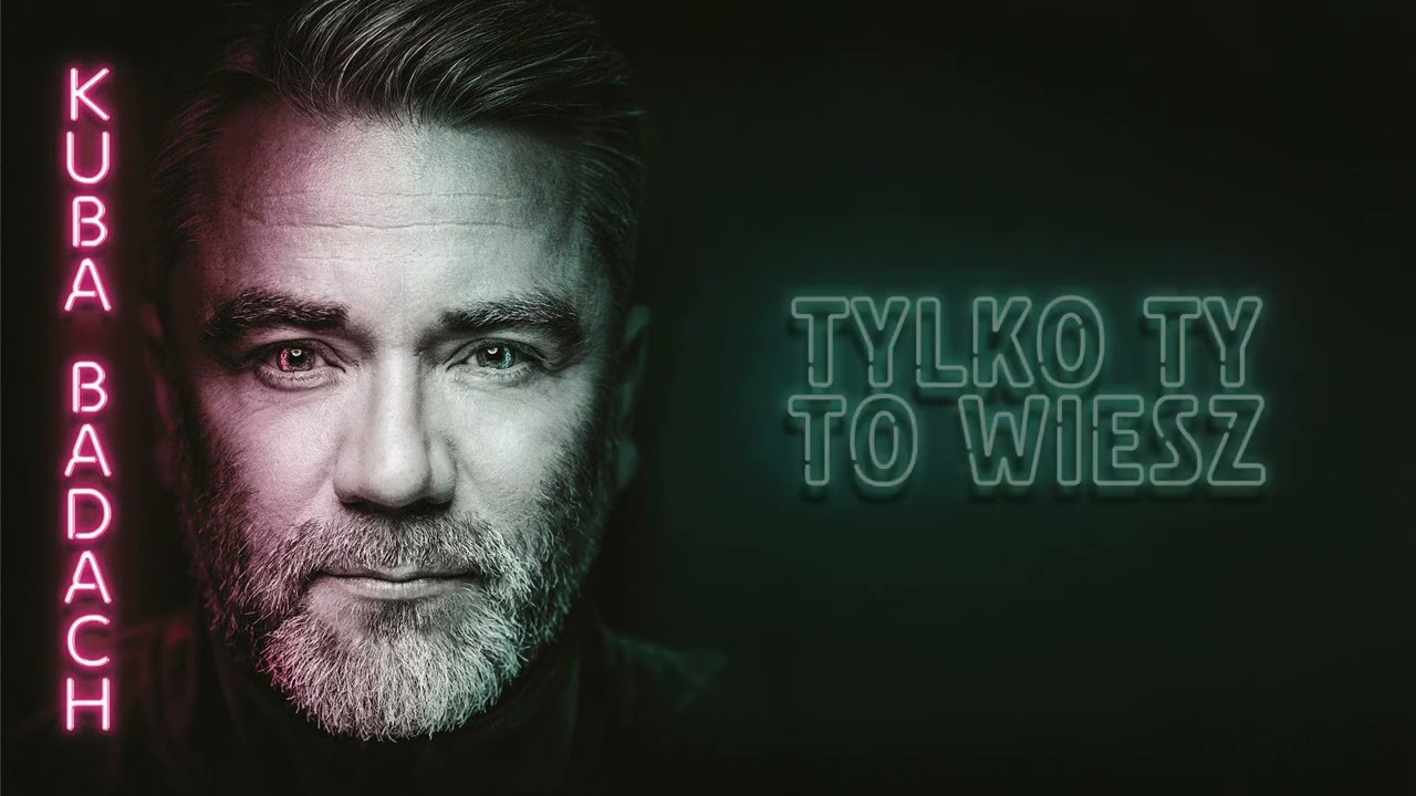 Kuba Badach - Tylko ty to wiesz (Official Audio)