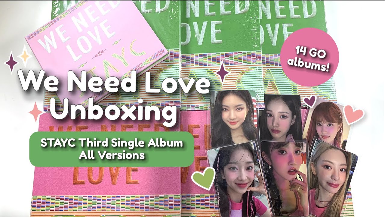 STAYC We Need Love Unboxing ♡ 14 Albums with Weverse POBs | Power, Love and Digipack Versions