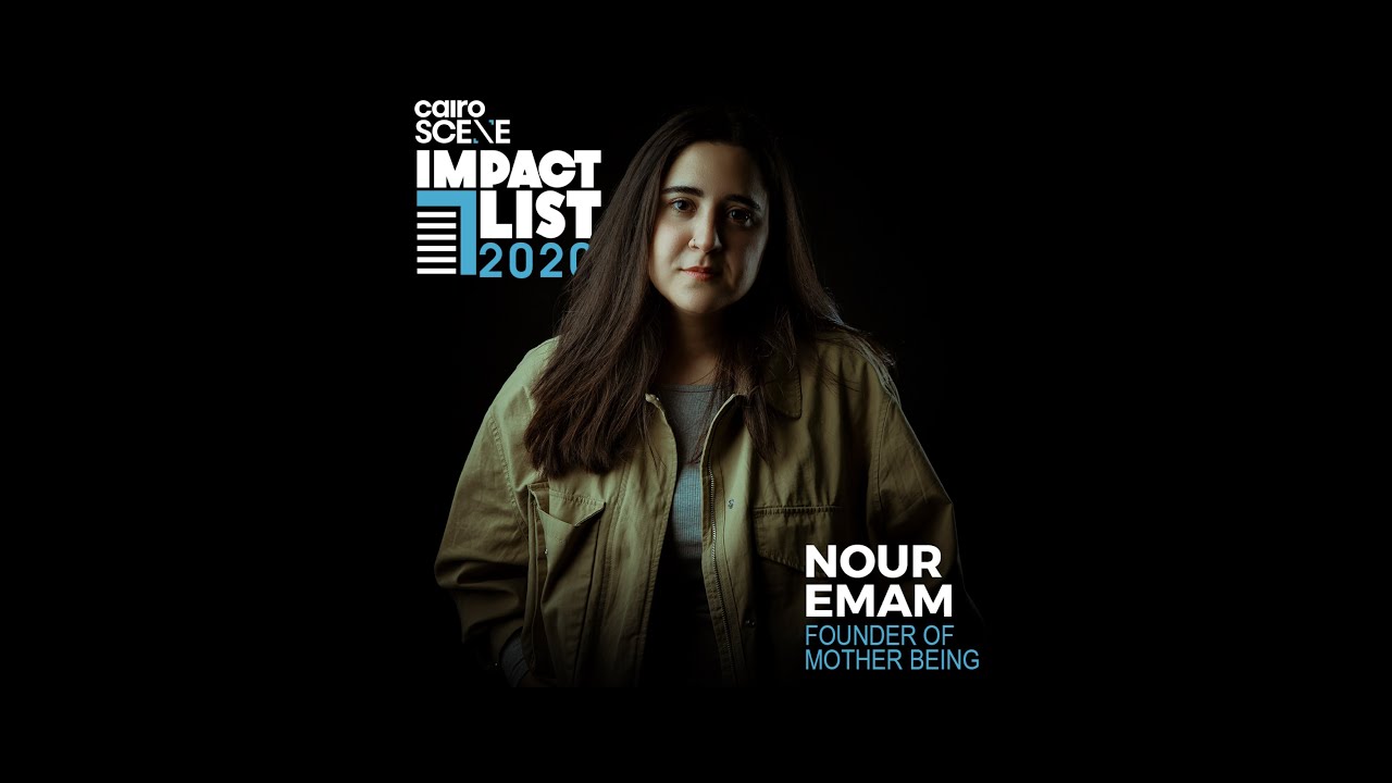 #CairoScene IMPACT LIST 2020: NOUR EMAM