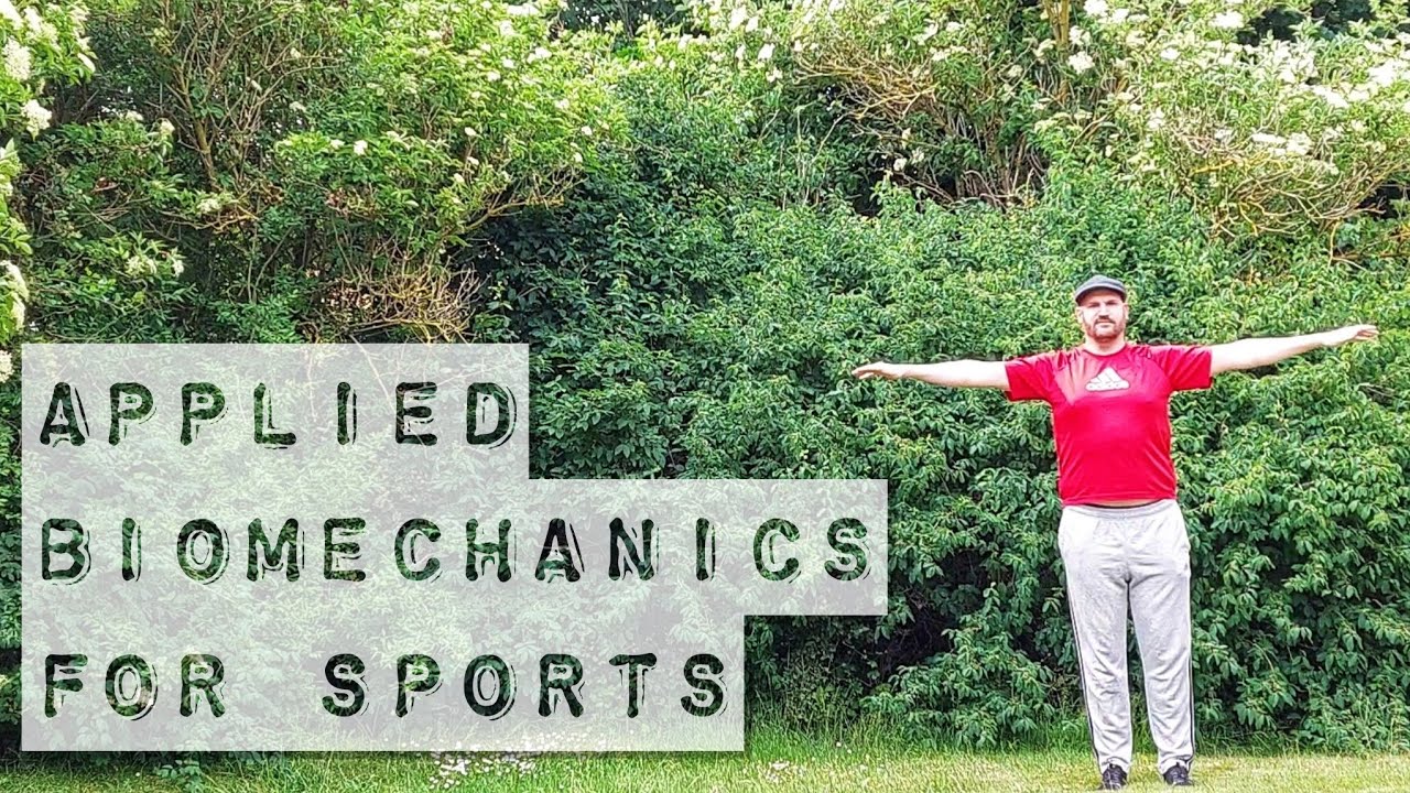 Applied Biomechanics for sports