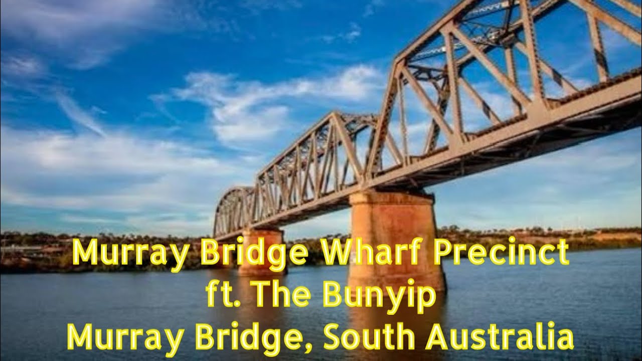 Murray Bridge Wharf Precinct, ft. The Bunyip, Murray Bridge, South Australia 