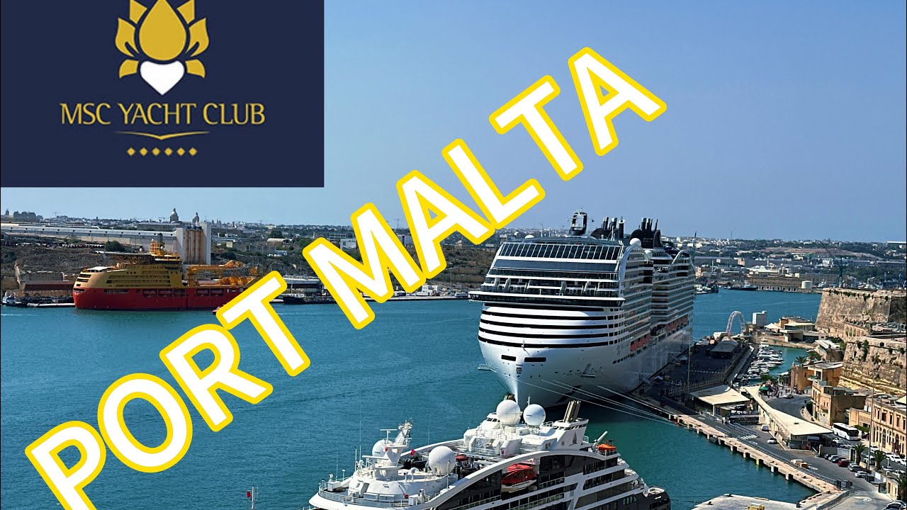 MSC WORLD EUROPA:  DISCOVER MALTA DURING OUR MEDITERANEAN CRUISE ON THE YACHT CLUB