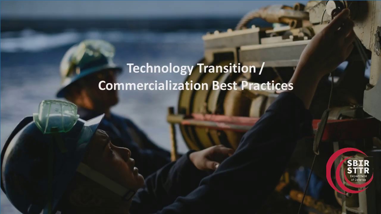 DOD SBIR/STTR - Technology Transition/Commercialization Best Practices
