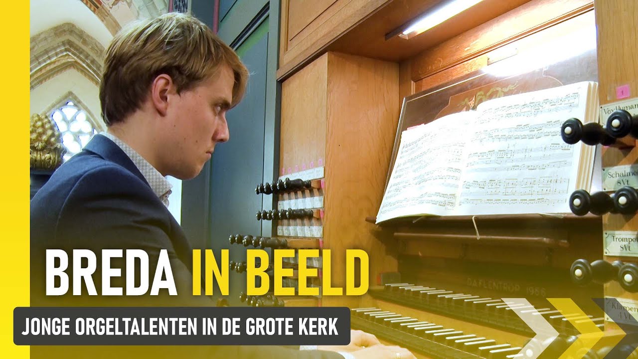 Jonge orgeltalenten in de Grote Kerk | Breda in Beeld