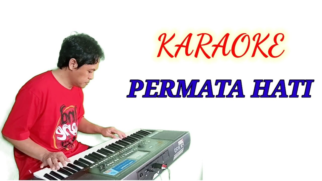 PERMATA HATI KARAOKE EVIE TAMALA - DANGDUT ORIGINAL