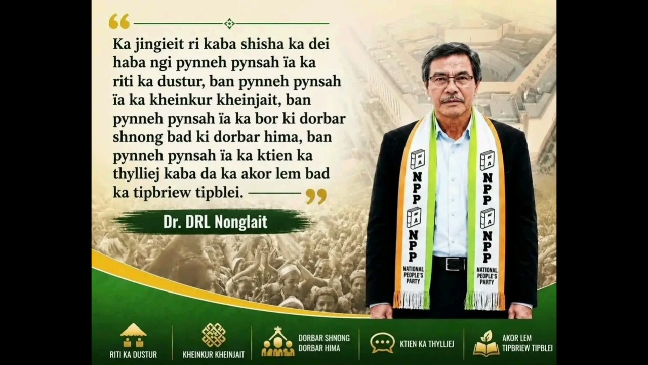 NPP Song MP Bye Election 2026 Ha i Dr.DRL Nonglait.