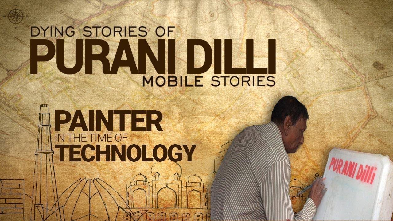 Dying Stories of Purani Dilli: Painter in the Time of Technology (EP-05)