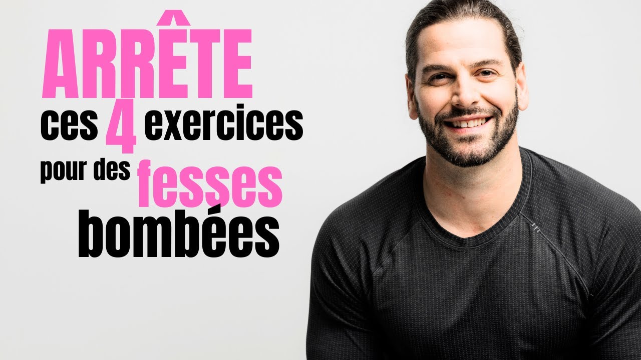 ARRÊTE ces 4 exercices pour des fesses bombées